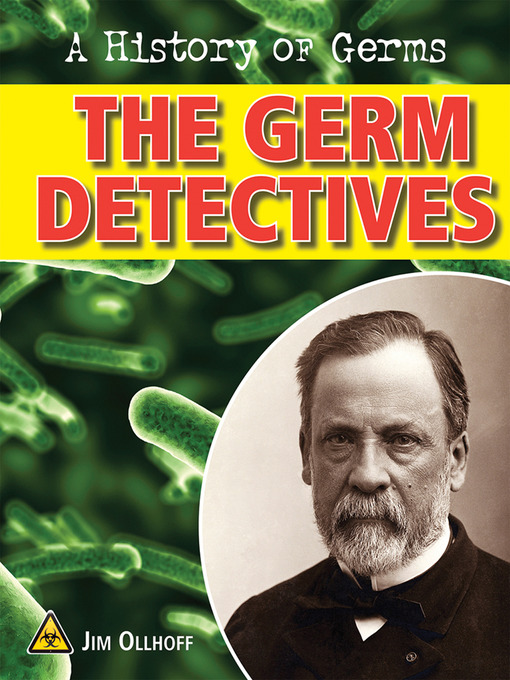 Title details for Germ Detectives by Jim Ollhoff - Available